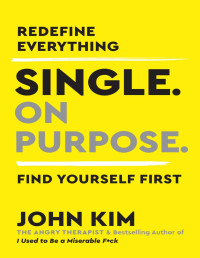 John Kim — Single On Purpose
