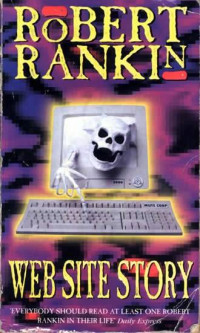 Robert Rankin [Rankin, Robert] — Web Site Story
