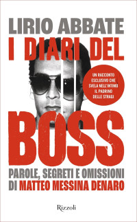 Lirio Abbate — I diari del boss