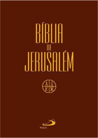 Unknown Author — A Bíblia de Jerusalém