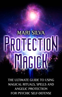 Silva Mari — Protection Magick