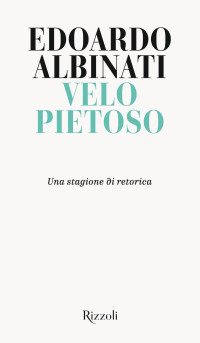 Edoardo Albinati — Velo pietoso