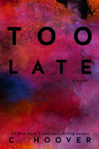 C Hoover — Too Late
