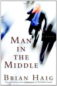 Brian Haig — Man in the Middle