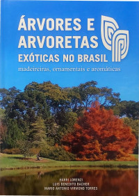 Harri Lorenzi — Árvores e arvoretas exóticas no Brasil