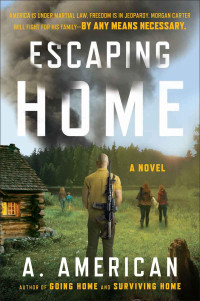 A. American — Escaping Home - Survivalist 03
