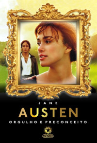 Jane Austen — Orgulho e Preconceito