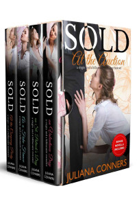 Juliana Conners — Sold at the Auction: Virgin and Billionaire Romance Series Box Set