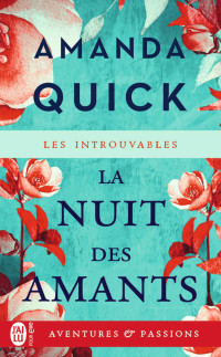 Amanda Quick [Quick, Amanda] — La nuit des amants