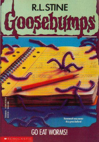 R.L. Stine — Goosebumps 21: Go Eat Worms!