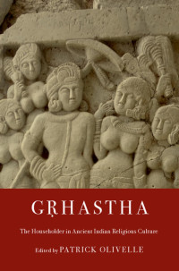 Patrick Olivelle; — G.rhastha