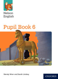Oxford [Oxford] — Nelson English Pupil Book 6