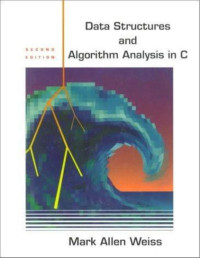 Mark Allen Weiss — Data Structures and Algorithm Analysis in C (1st Edition)