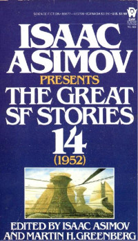 Isaac Asimov; Martin H. Greenberg — Isaac Asimov Presents The Great SF Stories 14 (1952)