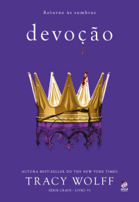 Tracy Wolff — Devoção