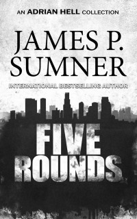 Sumner, James P — Five Rounds