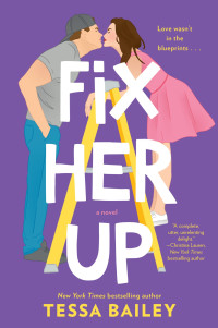 Tessa Bailey — Fix Her Up