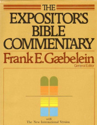 Frank E. Gaebelein (Gen. Editor) — eBook Frank E. Gabelein Expositor's Bible Commentary on Old Testament