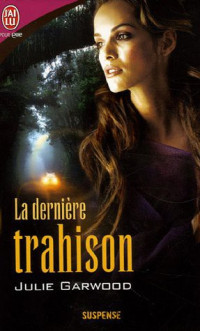 Julie Garwood — La dernière trahison