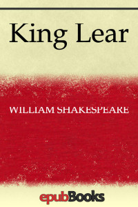 William Shakespeare — King Lear