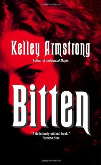 Kelley Armstrong — Women of the Otherworld 1: Bitten