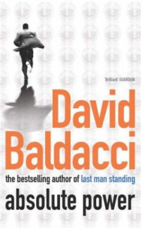 David Baldacci — Absolute Power
