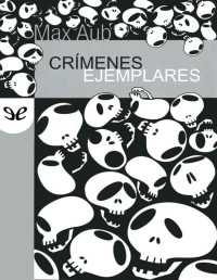 Max Aub — Crímenes ejemplares