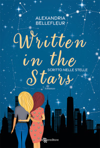 Alexandria Bellefleur — Written in the Stars – Scritto nelle stelle