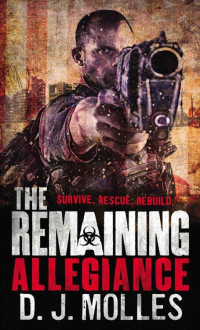 D.J. Molles — The Remaining 5 - Allegiance