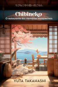 Yuta Takahashi — Chibineko: o restaurante das memórias inesquecíveis
