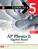 Christopher Bruhn — 5 Steps to a 5: AP Physics 2: Algebra-Based 2021