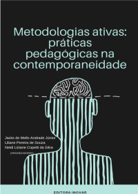 Liliane — METODOLOGIAS ATIVAS: PRÁTICAS PEDAGÓGICAS NA CONTEMPORANEIDADE