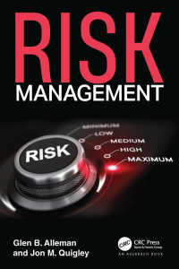 Glen B. Alleman, Jon M. Quigley — Risk Management