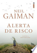 Neil Gaiman — Alerta de Risco