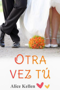 Alice Kellen — Otra vez tú