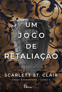 Scarlett St. Clair — Um jogo de retaliação