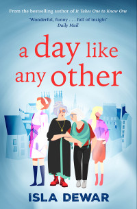 Isla Dewar — A Day Like Any Other