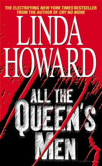 Linda Howard — All the Queen's Men