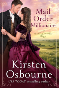 Kirsten Osbourne — Mail Order Millionaire (Brides of Beckham, #51)