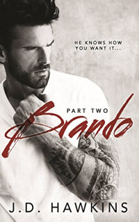 J. D. Hawkins — Brando 2