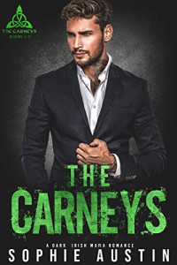 Sophie Austin — The Carneys Collection: A Boston Irish Dark Mafia Romance
