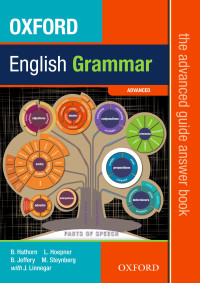B. Hathorn L. Hoepner B. Jeffery M. Steynberg J. Linnegar — Oxford English Grammar (The Advanced Guide Answer Book)