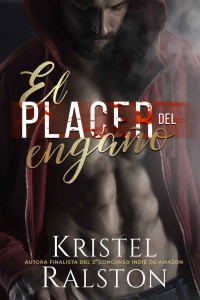 Kristel Ralston — El placer del engaño