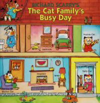 Richard Scarry — Richard Scarry's The Cat Family's Busy Day