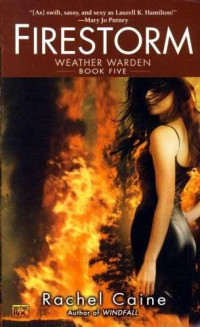 Rachel  Caine [Caine f.c] — Firestorm tww-5