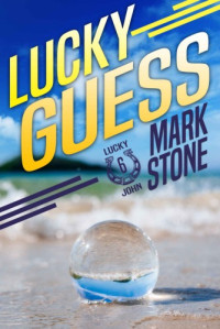 Mark Stone  — Lucky Guess