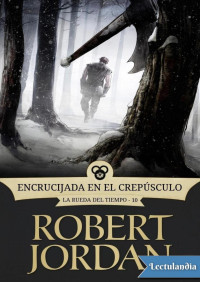 Robert Jordan — Encrucijada en el crepúsculo