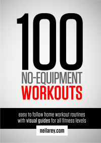 Neila Rey — 100 No-Equipment Workouts