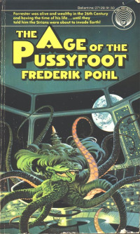 Frederick Pohl — The Age of the Pussyfoot