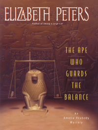 Elizabeth Peters — The Ape Who Guards the Balance